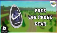 [Free Item] How to get the New Egg Phone Gear in Roblox egg Hunt 2020