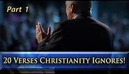 20 Verses Christianity Ignores! (Part 1)