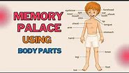 How to build a PERFECT Memory Palace using Body Parts?