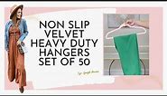 Velvet heavy duty hangers set of 50 review