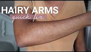 Hairy Arms Hack: No Shaving, Waxing, Laser Removal or Epilating!