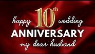 10th Anniversary Wish To My Husband | 10 Year Anniversary Quotes for Husband #10thanniversary
