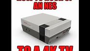 How To Connect An NES To A 4K TV!! (Nintendo Entertainment System)
