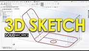 Fundamentals of 3D Sketching in SolidWorks