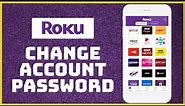 How to Change Your Roku Account Password 2023?