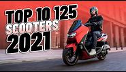 Top 10 125cc Scooters 2021!