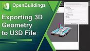 OpenBuildings Designer Update 10 | Exporting 3D Geometry to a U3D File