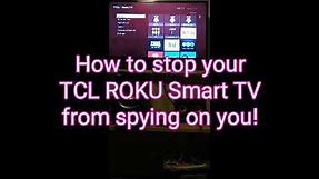 Stop your TCL Smart TV from spying on you