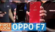 Oppo F7 First Look | Price, Camera, Specifications, and More