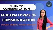 Modern Forms of Communication | Cultural Sensitivity | Cultural Context | Business Communication