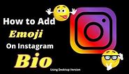 Instagram Bio Emoji Placement: How to Put Emoji on Instagram using desktop version