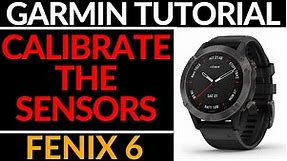 Calibrate the Compass, Altimeter, and Barometer - Garmin Fenix 6 Tutorial