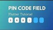 Pin Code Field in Flutter | Flutter Tutorial