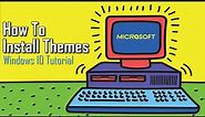 How to Install New Desktop Themes on Windows 10 (Bonus: Favorite Themes)