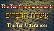 The Ten Commandments - עֲשֶׂרֶת הַדְּבָרִים - Ten Sayings
