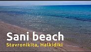 Sani Stavronikita - Amazing sandy beach in Halkidiki!