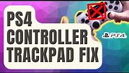 How To Fix PS4 Controller Trackpad (Touchpad) Not Working [Updated 2024]