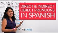 DIRECT & INDIRECT OBJECT PRONOUNS in Spanish: ALL you need to know – me, te, lo, la, nos, los...