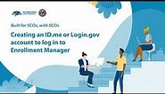Creating an ID.me or Login.gov account to log into Enrollment Manager