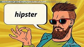 Hipster Definition & Subculture