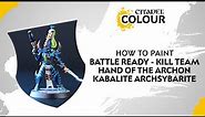 How to Paint: Kill Team - Hand of the Archon - Kabalite Archsybarite