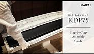 Kawai KDP75 Digital Piano | Step-by-step Assembly Video