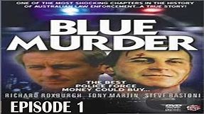 Blue Murder (miniseries) 1995 | Episode 1