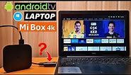 Convert Laptop or PC to Android TV | Motorola TV Stick | Mi Box 4k | Android TV Box | Fire TV Stick