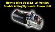 How to Electrically Wire Up a 12 Volt DC Hydraulic Pump Power Pack Twin Solenoid Coils & Thermistor