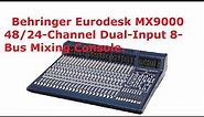 Behringer Eurodesk MX9000 48/24-Channel 8-Bus Mixing Console. - Overview