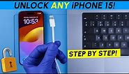 How to Unlock iPhone 15, 15 Plus, 15 Pro, 15 Pro Max: Carrier, Passcode & iCloud Activation Guide