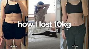 How I lost 10kg (22lbs) | 70kg ➡️ 60kg | my diet routine for weight loss