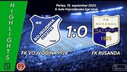 FK VOJVODINA 1928 Perlez - FK RUSANDA Melenci (Highlights) [10.09.2023.]