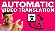 How to Automatically Translate Videos Online (Automatic Video Translator)