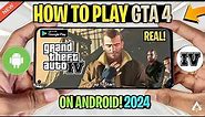 NEW 🔥 How To Play GTA 4 On Android in 2024 | Grand Theft Auto 4 Android + Gameplay