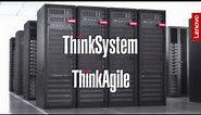 Lenovo ThinkSystem and ThinkAgile Data Center Solutions