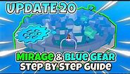How to find MIRAGE ISLAND and BLUE GEAR in UPDATE 20 - BLOX FRUITS