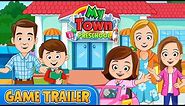 My Town : Pre School - NEW Trailer