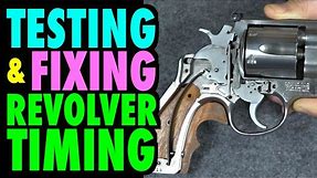 Testing & Fixing Revolver Timing