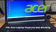 (Solved) Acer Laptop Keyboard Not Working in Windows 10