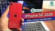 iPhone SE Cashify Review After 15 Day Use Unbox Conditions Price?