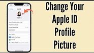 How to Change Your Apple ID Profile Picture on iPhone