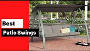 The 5 Best Patio Swings – [2022 Reviews & Guide]