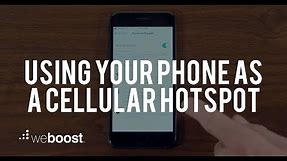 Tethering - Using your Phone as a Hotspot - Android & iPhone | weBoost