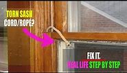 How to repair damaged window sash rope or cord - Torn window rope - Replace window sash cord