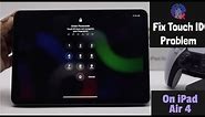 Fix Touch ID Problem on iPad Air 4 | iPad Air 4 Touch ID Not Working Solved