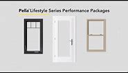 How to Choose Your Pella Lifestyle Series Window or Door Performance Package