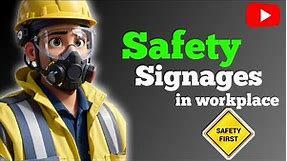safety signages in the workplace and their uses