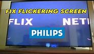How to Fix Philips TV Flickering Screen - Many Solutions!