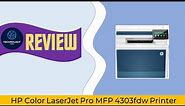 Review : HP Color LaserJet Pro MFP 4301 | 4302 | 4303fdw Printer